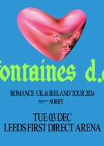 Fontaines DC + Sorry @ First Direct Arena on Tuesday 3rd December 2024