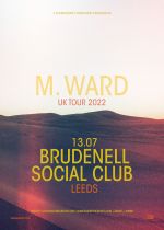 M Ward Plus Guests on Wednesday 13th July 2022