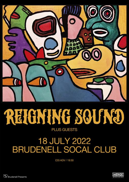 Reigning Sound  Cancelled Plus Guests on Monday 18th July 2022