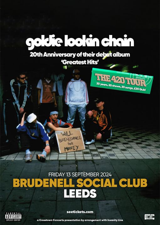 Goldie Lookin Chain  Sold Out Plus Special Guests on Friday 13th September 2024