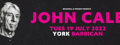 John Cale @ York Barbican on Tuesday 19th July 2022