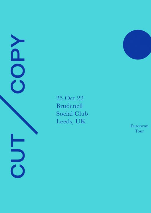 Cut  Copy Plus Guests on Tuesday 25th October 2022