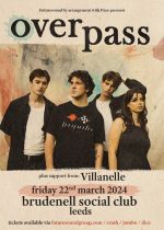 Overpass + Villanelle on Friday 22nd March 2024