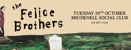 The Felice Brothers + Guests on Tuesday 29th October 2024