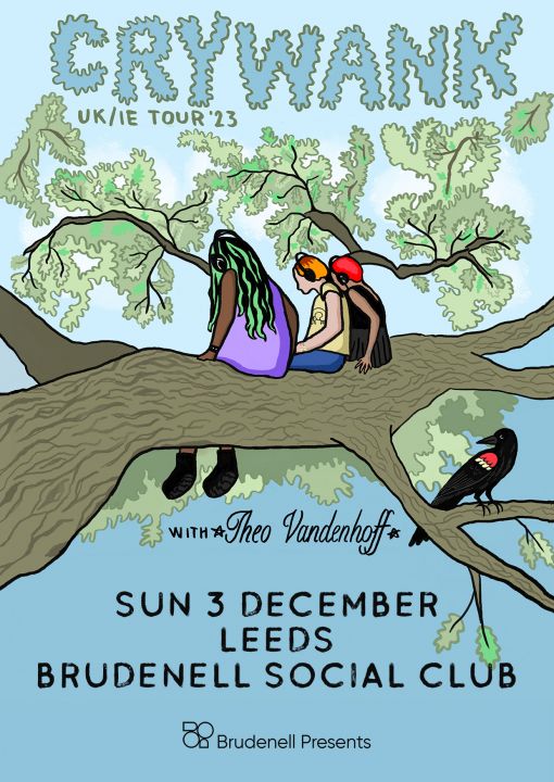 CRYWANK  Sold Out Plus Guest Support Theo Vandenhoff on Sunday 3rd December 2023