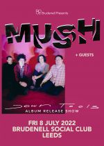 Mush Plus Guests on Friday 8th July 2022