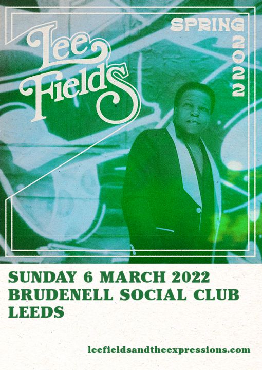 Lee Fields Plus Guests on Sunday 6th March 2022