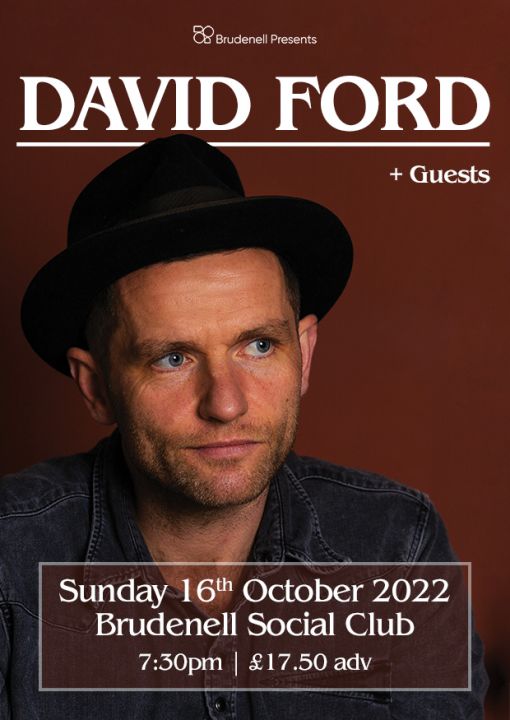 David Ford  Guests on Sunday 16th October 2022