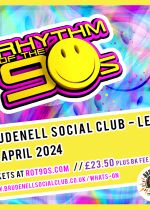 Rhythm Of The 90s Extra Date Added! on Friday 5th April 2024
