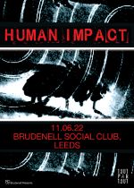 Human Impact - Cancelled Plus Guests on Saturday 11th June 2022