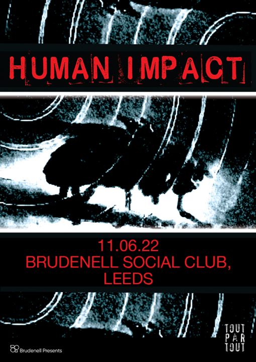 Human Impact  Cancelled Plus Guests on Saturday 11th June 2022