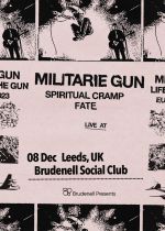Militarie Gun + Spiritual Cramp + Fate on Friday 8th December 2023
