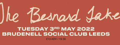 Besnard Lakes Plus Guests on Tuesday 3rd May 2022