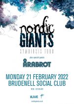 Nordic Giants + Årabrot on Monday 21st February 2022