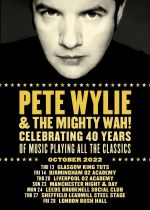 Pete Wylie & The Mighty WAH Plus Guests on Monday 24th October 2022