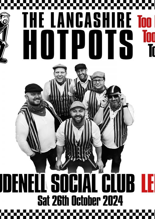 The Lancashire Hotpots Too Much Too Old Tour on Saturday 26th October 2024