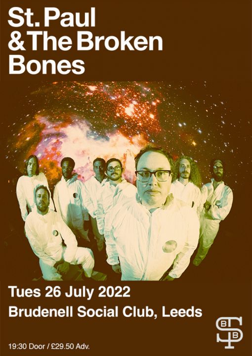 St Paul  The Broken Bones  Sold Out  Special Guests on Tuesday 26th July 2022