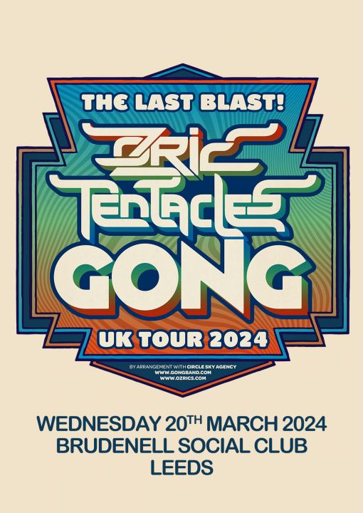 Gong  Ozric Tentacles The Last Blast Tour on Wednesday 20th March 2024