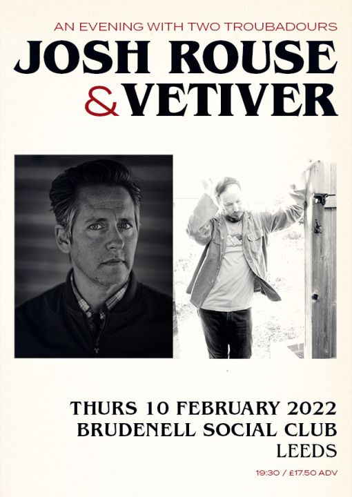 Josh Rouse  Vetiver  Cancelled Coheadline Show on Thursday 10th February 2022