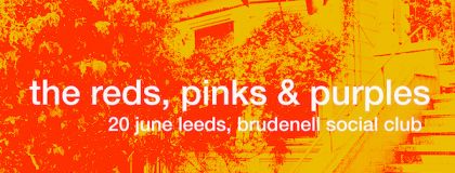 The Reds Pinks & Purples Plus Guests on Thursday 20th June 2024