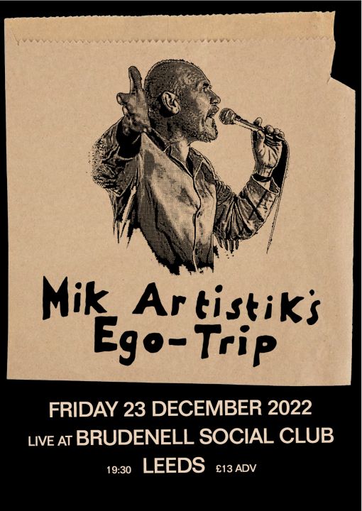 Mik Artistiks Ego Trip Plus Guests on Friday 23rd December 2022