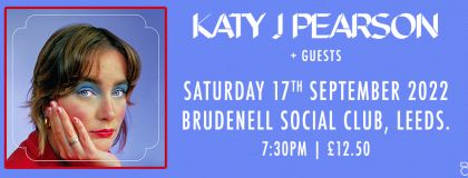 Katy J Pearson + Guests on Saturday 17th September 2022