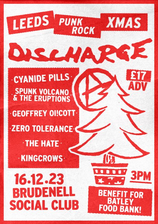 Leeds Punk Rock Xmas X Discharge  Cyanide Pills  Loads More on Saturday 16th December 2023