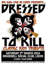 Dressed To Kill The Worlds Longest Running Tribute To Kiss on Saturday 2nd March 2024