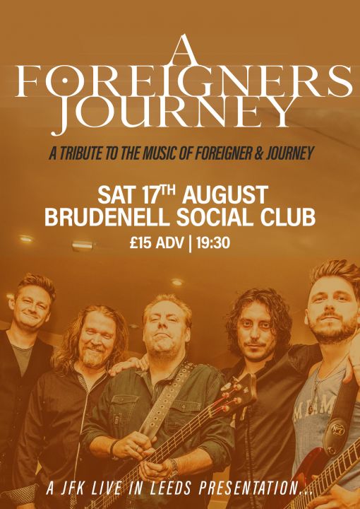 A Foreigners Journey A Tribute To The Music Of JOURNEY  FOREIGNER on Saturday 17th August 2024
