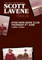 Scott Lavene + Guests @ Hyde Park Book Club on Thursday 6th June 2024