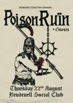 Poison Ruin + Guests on Thursday 22nd August 2024